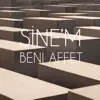 Sine'm - Beni Affet - Single